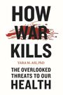 Yara M. Asi: How War Kills, Buch