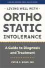 Peter C Rowe: Living Well with Orthostatic Intolerance, Buch