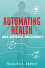 Nataliya D. Brantly: Automating Health, Buch