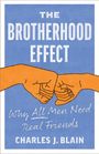 Charles J. Blain: The Brotherhood Effect, Buch