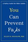 Ellen D. Sogolow: You Can Prevent Falls, Buch