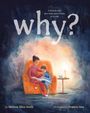 Melissa Allen Heath: Why?: A Story for Kids Who Have Lost a Parent to Suicide, Buch