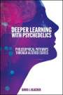 David J. Blacker: Deeper Learning with Psychedelics, Buch