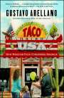 Gustavo Arellano: Taco USA: How Mexican Food Conquered America, Buch