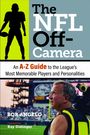 "The NFL Off-Camera: An A-Z Guide to the League's Most Memorable Players and Personalities." Silhouette und Fotograf im Stadion.