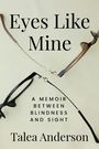 Talea Anderson: Eyes Like Mine, Buch