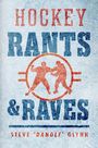 Steve Dangle Glynn: Hockey Rants and Raves, Buch