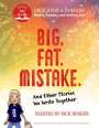 Rick Benger: Big. Fat. Mistake. and Other Stories We Write Together: Once Upon a Pancake: For Young Storytellers, Buch