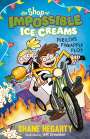 Shane Hegarty: The Shop of Impossible Ice Creams: Perilous Pineapple Plot, Buch