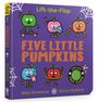 Text: "Lift-the-Flap", "FIVE LITTLE PUMPKINS", "FUN with FELT FLAPS!". Illustration von fröhlichen Kürbissen mit Gegenständen.