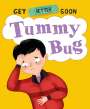 Anita Ganeri: Get Better Soon!: Tummy Bug, Buch