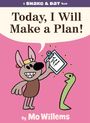 Text: "Today, I Will Make a Plan!" und "By Mo Willems". Illustration mit fröhlichem Tier, Klemmbrett und Schlange.