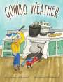 Mary Beth Broussard: Gumbo Weather, Buch