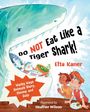 Etta Kaner: Do Not Eat Like a Tiger Shark!, Buch