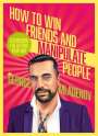 George Mladenov: How To Win Friends And Manipulate People, Buch