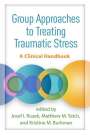 Josef I. Ruzek: Group Approaches to Treating Traumatic Stress, Buch