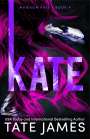 Tate James: Kate, Buch