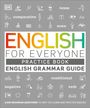 Dk: English for Everyone Grammar Guide Practice Book, Buch