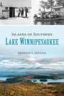 Stephanie Erickson: Islands of Southern Lake Winnipesaukee, Buch