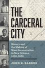 John Bardes: The Carceral City, Buch