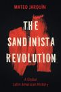 Mateo Jarquín: The Sandinista Revolution, Buch