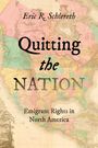 Eric R. Schlereth: Quitting the Nation, Buch