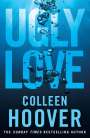Colleen Hoover: Ugly Love, Buch
