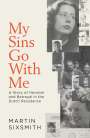Martin Sixsmith: My Sins Go With Me, Buch