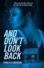 Rebecca Barrow: And Don't Look Back, Buch