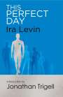Ira Levin: This Perfect Day, Buch