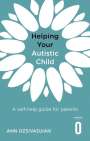 Ann Ozsivadjian: Helping Your Autistic Child, Buch