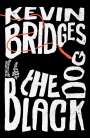 Kevin Bridges: The Black Dog, Buch