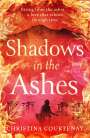 Christina Courtenay: Shadows in the Ashes, Buch