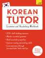 Jieun Kiaer: Korean Tutor, Grammar and Vocabulary Workbook (Learn Korean with Teach Yourself), Buch