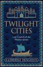 Katherine Pangonis: Twilight Cities, Buch