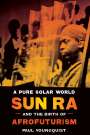 Paul Youngquist: A Pure Solar World, Buch