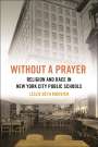 Leslie Beth Ribovich: Without a Prayer, Buch