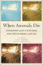 : When Animals Die, Buch