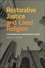 Jason A Springs: Restorative Justice and Lived Religion, Buch