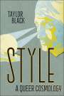 Taylor Black: Style, Buch