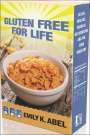 Emily K Abel: Gluten Free for Life, Buch