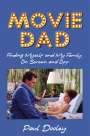 Paul Dooley: Movie Dad, Buch