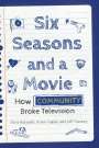 Chris Barsanti: Six Seasons and a Movie, Buch