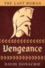David Donachie: The Last Roman: Vengeance, Buch