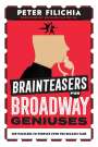 Peter Filichia: Brainteasers for Broadway Geniuses, Buch