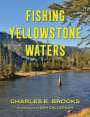Charles E Brooks: Fishing Yellowstone Waters, Buch