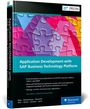 Govind Bajaj: Application Development with SAP Business Technology Platform, Buch