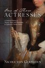 Nicole Von Germeten: One of Those Actresses, Buch