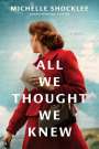 Michelle Shocklee: All We Thought We Knew, Buch