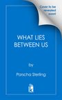 Porscha Sterling: What Lies Between Us, Buch